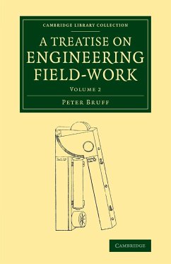 A Treatise on Engineering Field-Work - Bruff, Peter