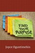 FIND YOUR PURPOSE - Bild 1