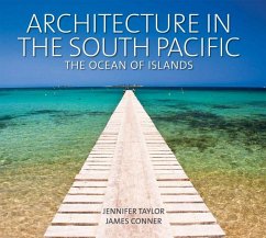Architecture in the South Pacific - Taylor, Jennifer; Conner, James