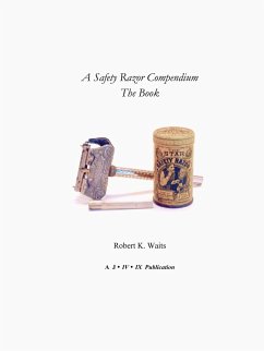 A Safety Razor Compendium - Waits, Robert K.