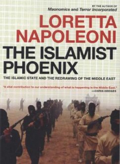 The Islamist Phoenix - Napoleoni, Loretta