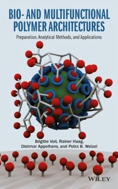 Bio- And Multifunctional Polymer Architectures - Voit, Brigitte; Haag, Rainer; Appelhans, Dietmar; Welzel, Petra B