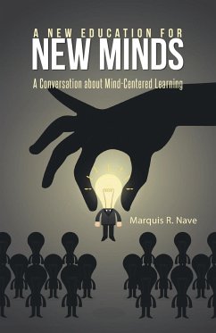 A New Education for New Minds - Nave, Marquis R.