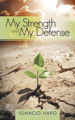 My Strength and My Defense - Haro, Ignacio