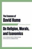 The Essence of David Hume: On Religion, Morals, and Economics