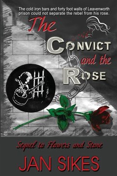 The Convict and the Rose - Sikes, Jan