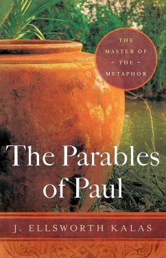 The Parables of Paul - Kalas, J Ellsworth