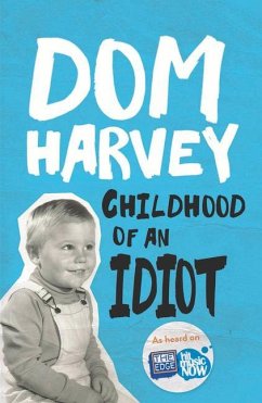 Childhood of an Idiot - Harvey, Dom