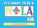 It's Great to Be a Nola Kid: An A-Z Coloring Book