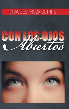 Con Los Ojos Abiertos - Guthrie, Grace Espinoza