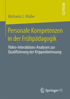 Personale Kompetenzen in der Frühpädagogik - Müller, Michaela S.