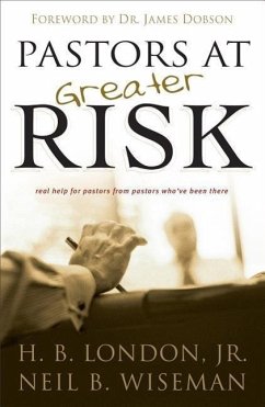 Pastors at Greater Risk - London, H B; Wiseman, Neil B