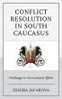 Conflict Resolution in South Caucasus - Bild 1