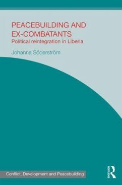 Peacebuilding and Ex-Combatants - Söderström, Johanna