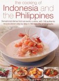 The Cooking of Indonesia and the Philippines: Sensational Dishes from an Exotic Cuisine, with 150 Authentic Recipes Shown Step by Step in 750 Beautifu