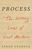 Process: The Writing Lives of Great Authors