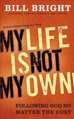 My Life Is Not My Own! - Bright, Bill