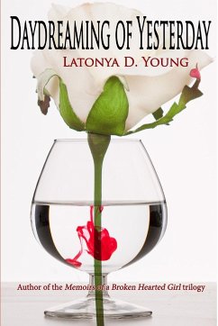 Daydreaming of Yesterday - Young, Latonya D.
