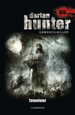 Totenfeier / Dorian Hunter Bd.65 - Morlar, Peter;Wilhelm, Susanne