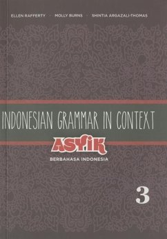 Indonesian Grammar in Context - Rafferty, Ellen; Burns, Molly F; Argazali-Thomas, Shintia