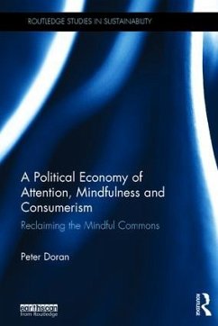 A Political Economy of Attention, Mindfulness and Consumerism - Doran, Peter