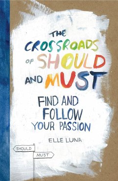 The Crossroads of Should and Must - Luna, Elle