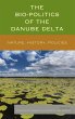 Bio-Politics of the Danube Delta - Bild 1