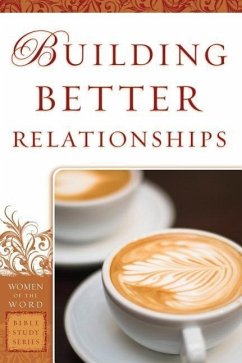 Building Better Relationships - Yagel, Bobbie