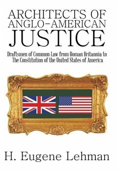 Architects of Anglo-American Justice
