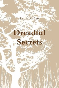 Dreadful Secrets - Lee, Laura M