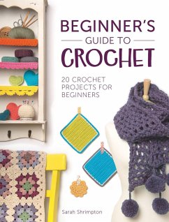 Beginner'S Guide to Crochet - Shrimpton, Sarah (Author)