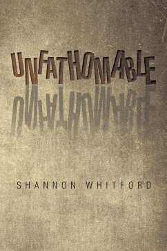 Unfathomable - Whitford, Shannon