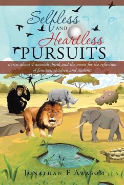 Selfless and Heartless Pursuits - Awasom, Jonathan F.