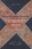 Through the Howling Wilderness: The 1864 Red River Campaign and Union Failure in the West