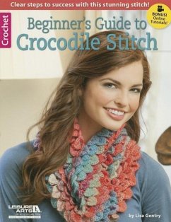 Beginner's Guide to Crocodile Stitch - Gentry, Lisa