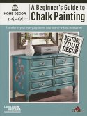A Beginners's Guide to Chalk Painting