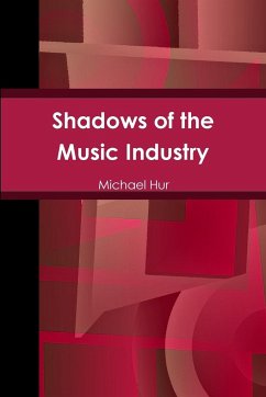 Shadows of the Music Industry - Hur, Michael