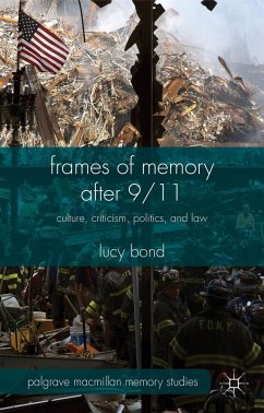 Frames of Memory After 9/11 - Bond, Lucy