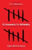 10 Answers for Atheists