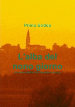 L'Alba del Nono Giorno - Bridda, Primo