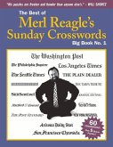 The Best of Merl Reagle's Sunday Crosswords: Big Book No. 1 Volume 1