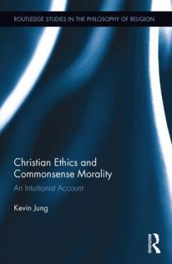 Christian Ethics and Commonsense Morality - Jung, Kevin