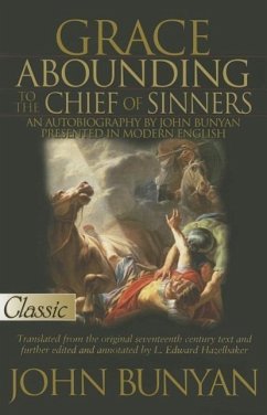 Grace Abounding to the Chief of Sinners-A Pure Gold Classic - Bunyan, John