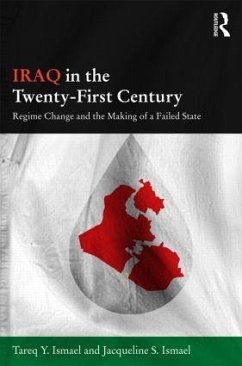 Iraq in the Twenty-First Century - Ismael, Tareq Y.; Ismael, Jacqueline S.