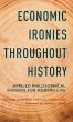 Economic Ironies Throughout History - Bild 1