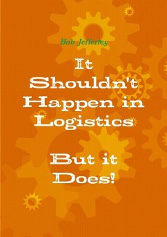 It Shouldn't happen in Logistics, But it Does - Jefferies, Bob