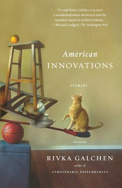 AMERICAN INNOVATIONS - Galchen, Rivka