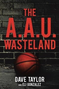 The A.A.U. Wasteland - Taylor, Dave; Gonzalez, Eli