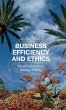 Business Efficiency and Ethics - Bild 1
