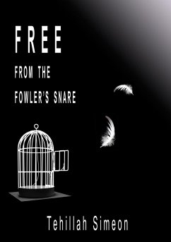 Free from the Fowler's Snare - Simeon, Tehillah